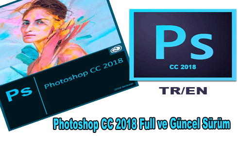 Adobe Photoshop CC 2018 Full İndir